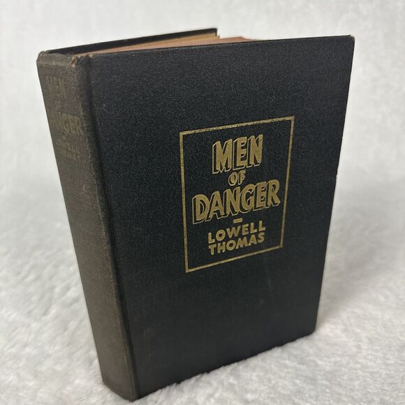 Men of Danger 1936 hardcover Book by Lowell Thomas Vintage - Picture 1 of 12